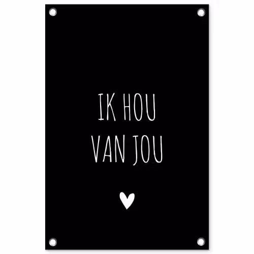 Spreuken - Ik hou van jou - Quotes tuinposter los doek klein -3d