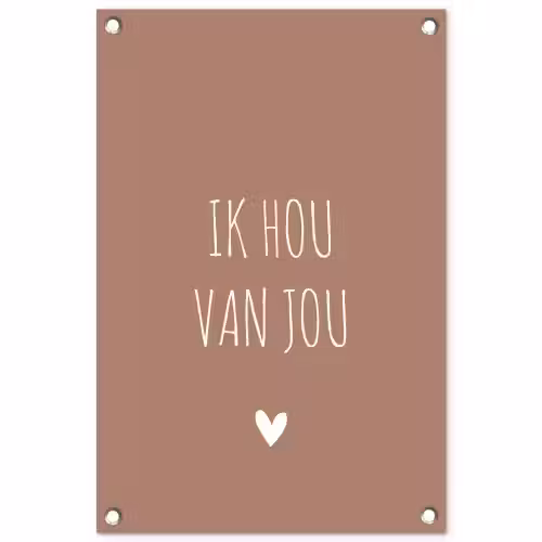 Spreuken - Ik hou van jou - Quotes tuinposter los doek klein -3d