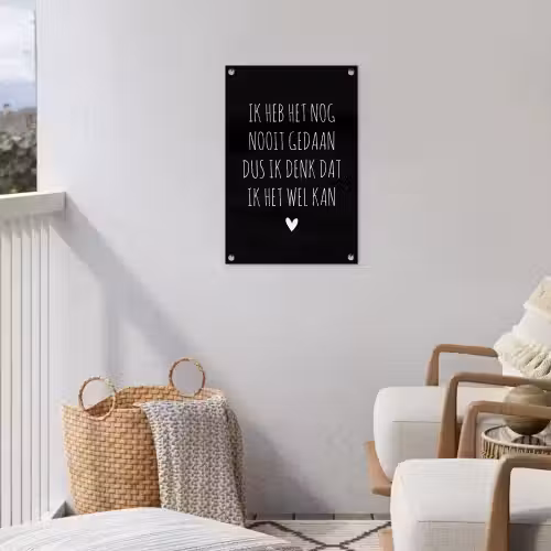 Spreuken - Ik heb het nog nooit gedaan dus - Quotes tuinposter los doek klein -sfeer8