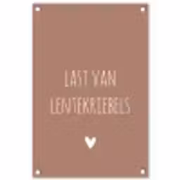 Spreuken - Last van lentekriebels - Quotes tuinposter los doek klein -3d