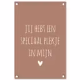 Spreuken - Quotes- Een speciaal plekje in mijn hart tuinposter los doek klein -3d