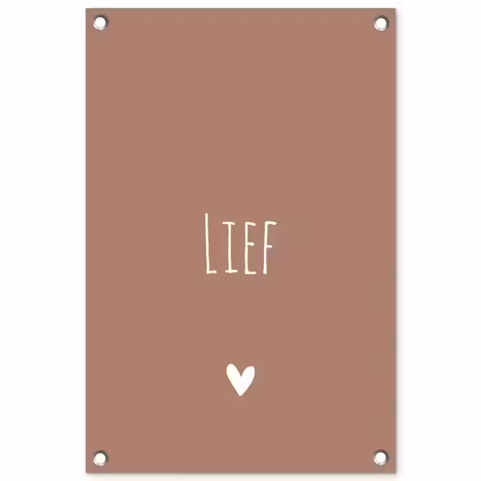 Spreuken - Quotes - Lief tuinposter los doek klein -3d