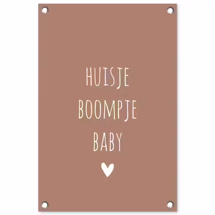 Spreuken - Quotes - Huisje boompje baby tuinposter los doek klein -3d