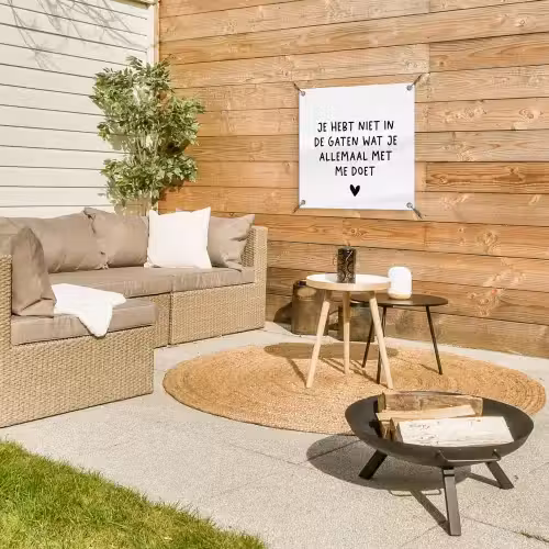 Spreuken - Quotes - Wat je allemaal met me doet tuinposter los doek klein -sfeer4