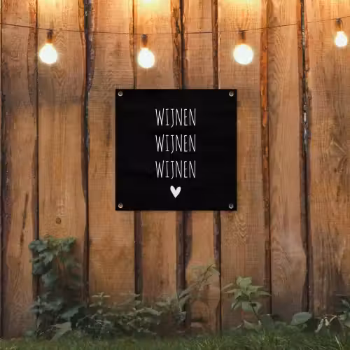 Spreuken - Quotes - Wijnen wijnen wijnen tuinposter los doek klein -sfeer1