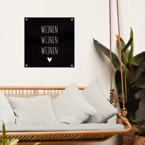 Spreuken - Quotes - Wijnen wijnen wijnen tuinposter los doek klein -sfeer7