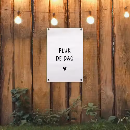 Spreuken - Pluk de dag - Quotes - Carpe diem tuinposter los doek klein -sfeer1