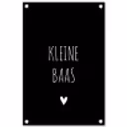 Spreuken - Kleine baas - Quotes tuinposter los doek klein -3d