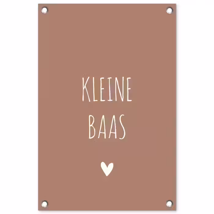 Spreuken - Kleine baas - Quotes tuinposter los doek klein -3d
