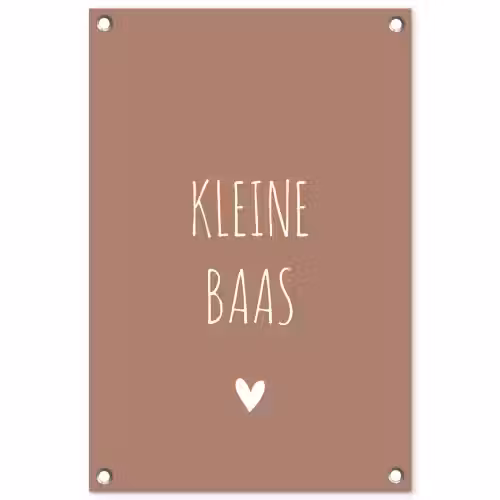 Spreuken - Kleine baas - Quotes tuinposter los doek klein -3d