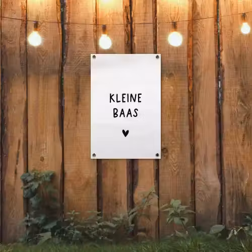 Spreuken - Kleine baas - Quotes tuinposter los doek klein -sfeer1