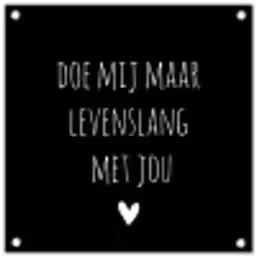 Quotes - Doe mij maar levenslang met jou - Spreuken tuinposter los doek klein -3d