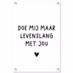 Quotes - Doe mij maar levenslang met jou - Spreuken tuinposter los doek klein -3d