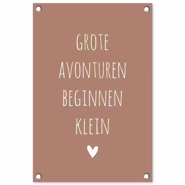Quotes - Grote avonturen beginnen klein - Spreuken tuinposter los doek klein -3d