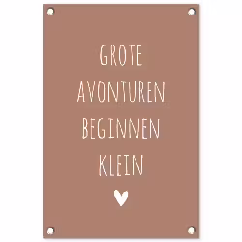 Quotes - Grote avonturen beginnen klein - Spreuken tuinposter los doek klein -3d