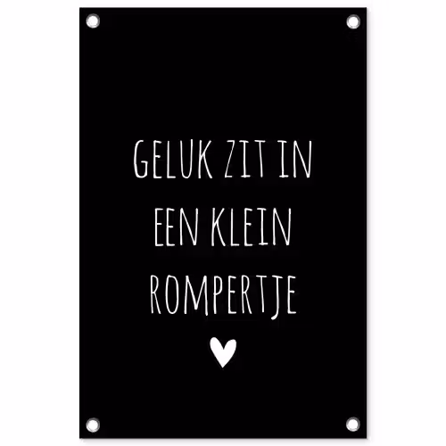 Quotes - Geluk zit in een klein rompertje - Spreuken tuinposter los doek klein -3d