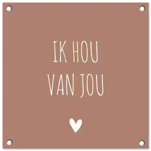 Quotes - Ik hou van jou - Spreuken tuinposter los doek klein -3d