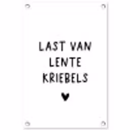 Quotes - Last van lentekriebels - Spreuken tuinposter los doek klein -3d