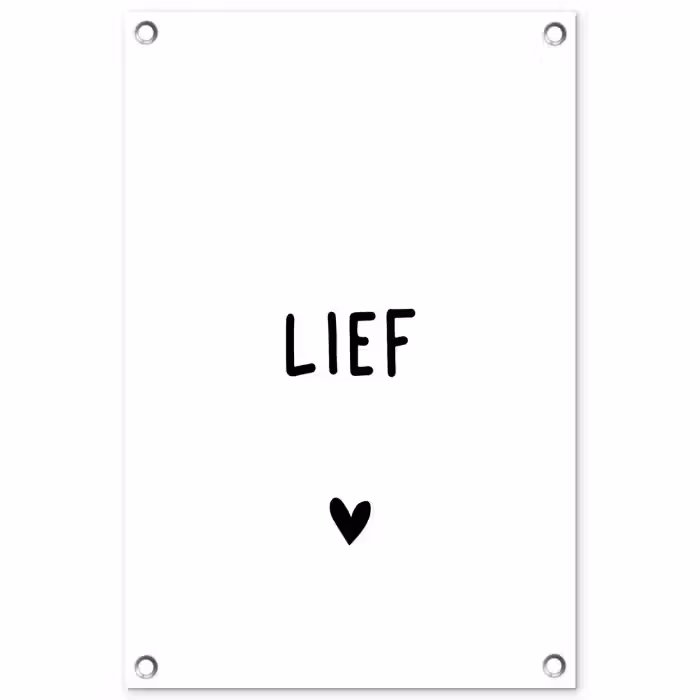 Quotes - Lief - Spreuken tuinposter los doek klein -3d