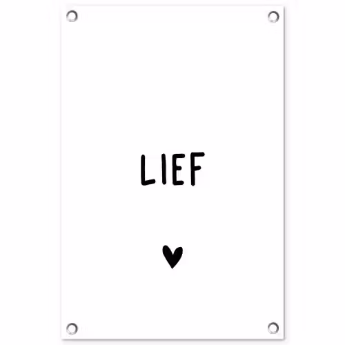 Quotes - Lief - Spreuken tuinposter los doek klein -3d
