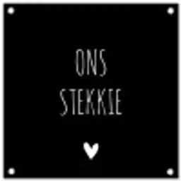 Quotes - Stekkie - Ons stekkie tuinposter los doek klein -3d