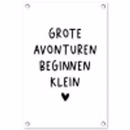 Quotes - Spreuken - Grote avonturen beginnen klein tuinposter los doek klein -3d