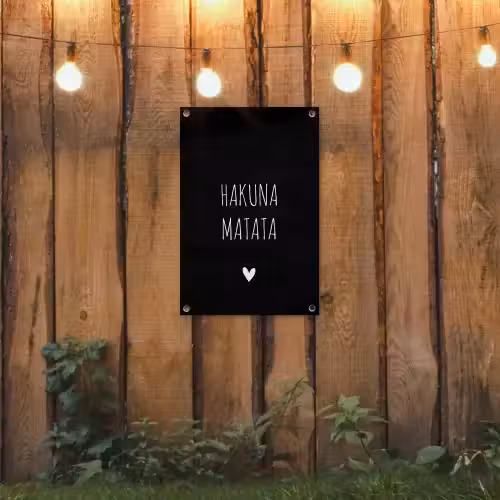 Quotes - Spreuken - Hakuna matata tuinposter los doek klein -sfeer1