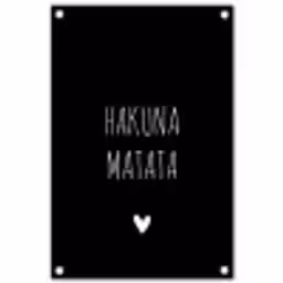 Quotes - Spreuken - Hakuna matata tuinposter los doek klein -3d