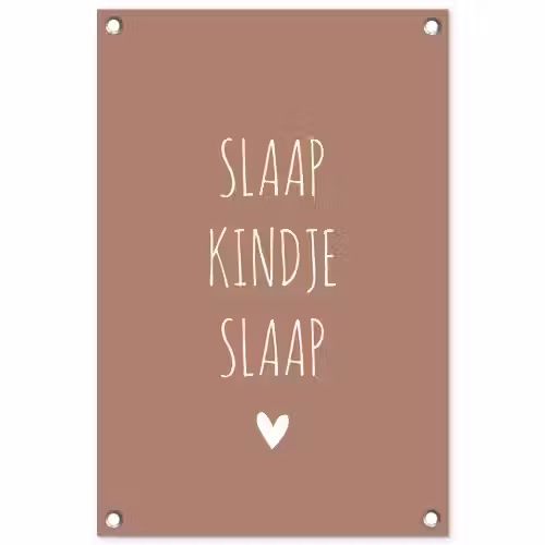 Quotes - Spreuken - Slaap kindje slaap tuinposter los doek klein -3d