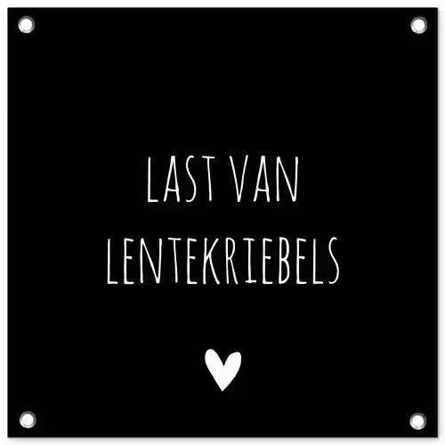 Quotes - Spreuken - Lentekriebels tuinposter los doek klein -3d