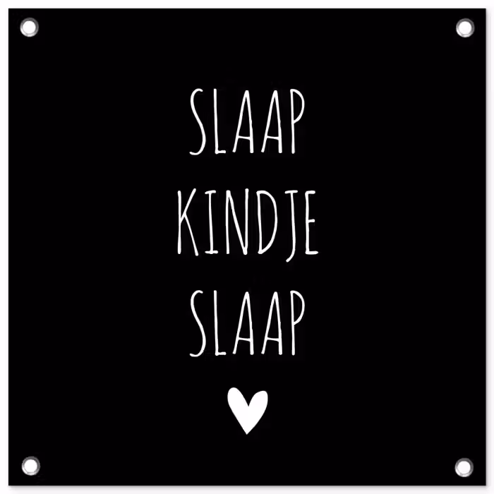 Quotes - Slaap kindje slaap - Spreuken tuinposter los doek klein -3d