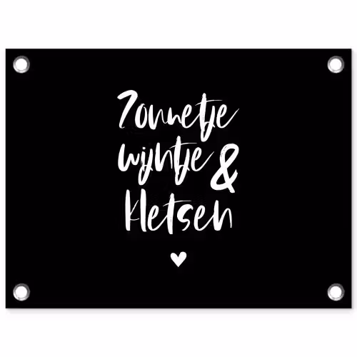 Quotes - Zonnetje, wijntje & kletsen - Tekst - Wijn - Zomer tuinposter los doek klein -3d