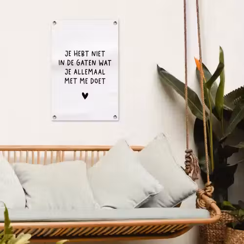 Quotes - Wat je allemaal met me doet - Spreuken tuinposter los doek klein -sfeer7