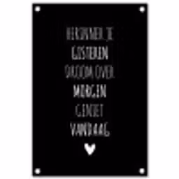 Herinner je gisteren droom over morgen geniet vandaag - Spreuken - Quotes tuinposter los doek klein -3d