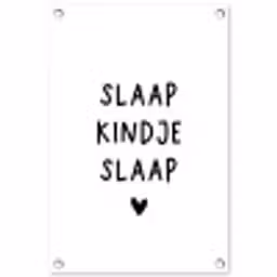 Slaap kindje slaap - Spreuken - Quotes tuinposter los doek klein -3d