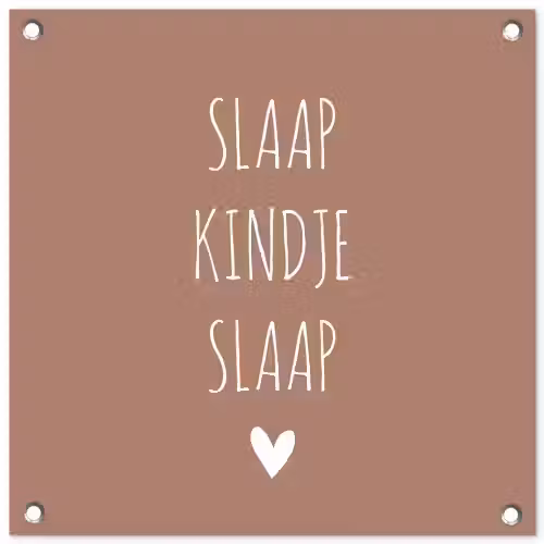 Slaap kindje slaap - Quotes - Spreuken tuinposter los doek klein -3d