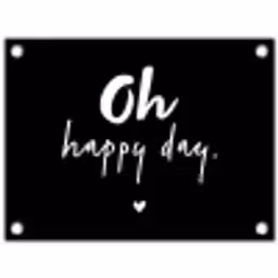 Tekst - Oh happy day - Zomer - Quotes tuinposter los doek klein -3d