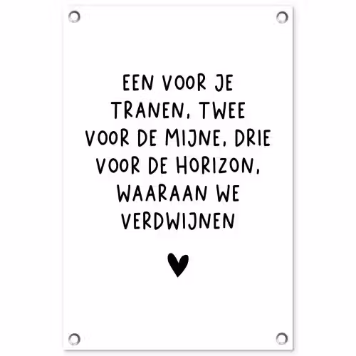De horizon waaraan we verdwijnen - Quotes - Spreuken - Bløf tuinposter los doek klein -3d