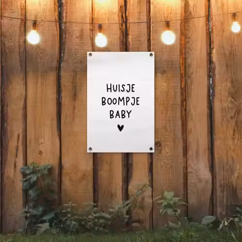 Huisje boompje baby - Spreuken - Quotes tuinposter los doek klein -sfeer1