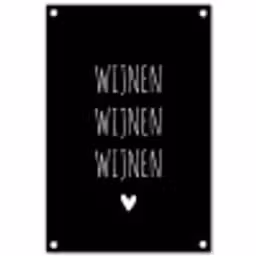 Wijnen wijnen wijnen - Quotes - Spreuken tuinposter los doek klein -3d
