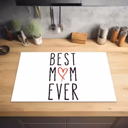 Best mom ever - Spreuken - Mama - Quotes Inductie beschermer vinyl 3mm klein -sfeer5