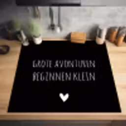 Grote avonturen beginnen klein - Spreuken - Quotes Inductie beschermer vinyl 3mm middel -sfeer5