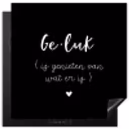 Geluk definitie - Quotes - Geluk is genieten van wat er is - Woordenboek - Tekst Inductie beschermer vinyl 3mm middel -3d