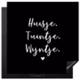 Huisje, tuintje, wijntje - Quotes - Tekst - Wijn - Thuis Inductie beschermer vinyl 3mm middel -3d
