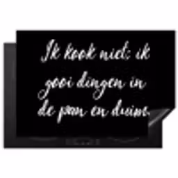 Ik kook niet - Spreuken - Koken - Humor - Quotes Inductie beschermer vinyl 3mm klein -3d