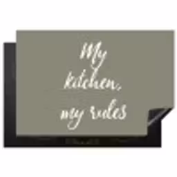 My kitchen, my rules - Spreuken - Quotes Inductie beschermer vinyl 3mm klein -3d