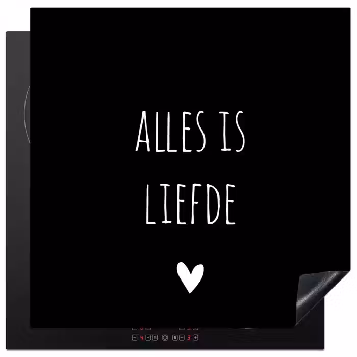 Spreuken - Alles is liefde - Quotes - Bløf Inductie beschermer vinyl 3mm middel -3d