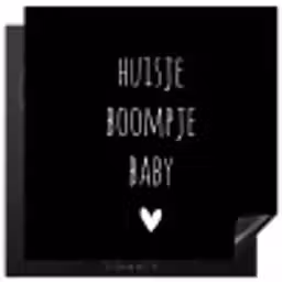 Spreuken - Huisje boompje baby - Quotes Inductie beschermer vinyl 3mm middel -3d