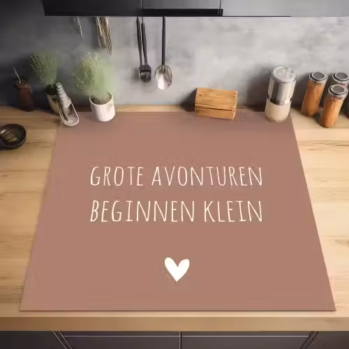 Spreuken - Grote avonturen beginnen klein - Quotes Inductie beschermer vinyl 3mm middel -sfeer5