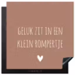 Spreuken - Geluk zit in een klein rompertje - Quotes Inductie beschermer vinyl 3mm middel -3d